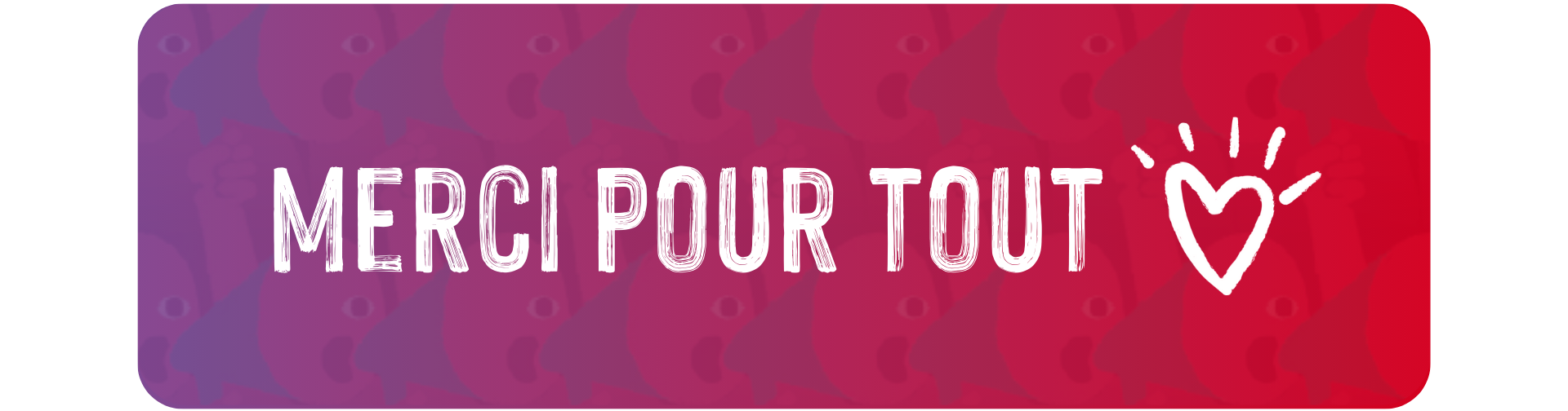 Merci pour tout